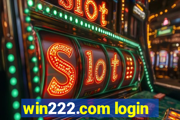 win222.com login